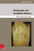 Cover: Michelangelo und die j&uuml;dische Moderne - V&R unipress