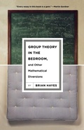 Cover: Group Theory in the Bedroom, and Other Mathematical Diversions - Hill & Wang Inc.,U.S.