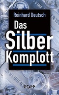 Cover: Das Silberkomplott - Kopp Verlag