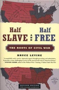 Cover: Half Slave and Half Free - Hill & Wang