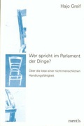 Cover: Wer spricht im Parlament der Dinge? - Brill Deutschland