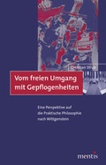 Cover: Vom freien Umgang mit Gepflogenheiten - Brill | mentis
