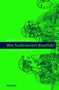 Enlarge image Cover: Wie funktioniert Bioethik? - Brill Deutschland