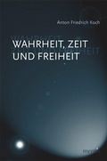 Cover: Wahrheit, Zeit und Freiheit - Brill Deutschland