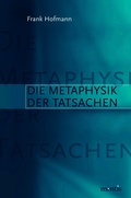 Cover: Die Metaphysik der Tatsachen - Brill Deutschland