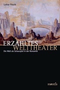 Cover: Erz&auml;hltes Welttheater - Brill Deutschland