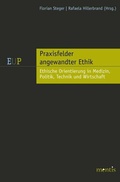 Cover: Praxisfelder angewandter Ethik: Medizin, Technik und Umwelt - Brill Deutschland