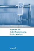 Cover: Grenzen der Selbstbestimmung in der Medizin - Brill Deutschland