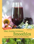 Cover: Die besten Gem&uuml;se- & Kr&auml;uter-Smoothies - Freya