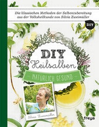 Abbildung von: DIY Heilsalben - Freya