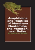 Cover: Amphibians and Reptiles of Northern Guatemala, the Yucatan, and Belize - University of Oklahoma Press