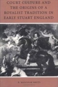 Cover: Court Culture and the Origins of a Royalist Tradition in Early Stuart England - University of Pennsylvania Press