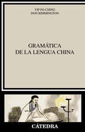 Cover: Gram&aacute;tica de la lengua china - Ediciones C&aacute;tedra