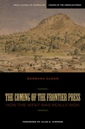 Cover: The Coming of the Frontier Press - Northwestern University Press