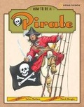 Cover: How to be a Pirate - National Geographic Kids