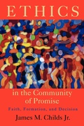 Cover: Ethics in the Community of Promise - Augsburg Fortress