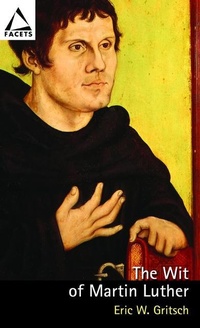 Enlarge image Cover: The Wit of Martin Luther - Augsburg Fortress