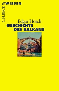 Abbildung von: Geschichte des Balkans - C.H.BECK