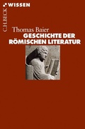 Cover: Geschichte der r&ouml;mischen Literatur - C.H.BECK