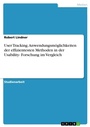 Cover: User Tracking. Anwendungsmoeglichkeiten der effizientesten Methoden in der Usability- Forschung im Vergleich - Grin Verlag
