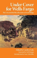 Cover: Under Cover for Wells Fargo - University of Oklahoma Press