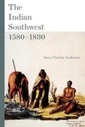 Cover: The Indian Southwest, 1580-1830 - University of Oklahoma Press