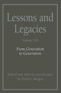 Enlarge image Cover: Lessons and Legacies V. 8; from Generation to Generation - Northwestern University Press