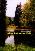 Cover: Alles hat seine Zeit - BoD - Books on Demand