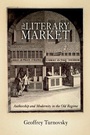 Cover: The Literary Market - University of Pennsylvania Press