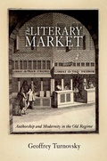 Cover: The Literary Market - University of Pennsylvania Press