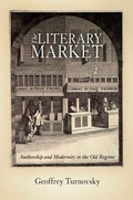 Cover: The Literary Market - University of Pennsylvania Press