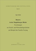 Cover: Bauern in der Magdeburger B&ouml;rde - Stiftung Stoye