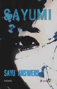 Abbildung von: Sayumi - Sayu Answers - Verlag 3.0 Zsolt Majsai