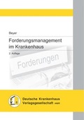 Cover: Forderungsmanagement im Krankenhaus - Deutsche Krankenhaus Verlagsgesellschaft