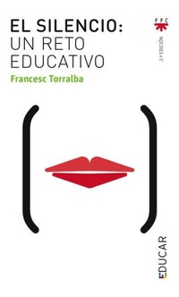 Abbildung von: El silencio : un reto educativo - PPC Editorial