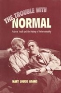 Cover: The Trouble with Normal - University of Toronto Press