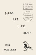 Cover: Birds Art Life Death - Fourth Estate Ltd