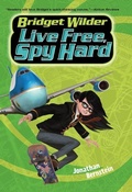 Cover: Bridget Wilder #3: Live Free, Spy Hard - Collins