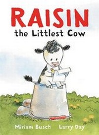 Enlarge image Cover: Raisin, the Littlest Cow - Collins