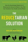 Cover: The Reducetarian Solution - J.P.Tarcher,U.S./Perigee Bks.,U.S.