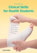 Cover: A Guide to Clinical Skills for Health Students - OUP Australia and New Zealand