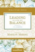 Cover: Leading a Life of Balance - HarperChristian Resources