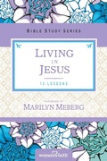 Cover: Living in Jesus - HarperChristian Resources