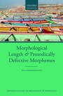 Cover: Morphological Length and Prosodically Defective Morphemes - Oxford University Press