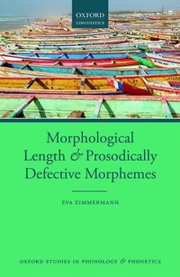 Enlarge image Cover: Morphological Length and Prosodically Defective Morphemes - Oxford University Press