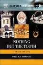 Cover: Nothing But the Tooth - Elsevier