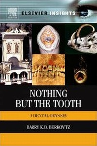 Enlarge image Cover: Nothing But the Tooth - Elsevier