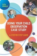 Cover: Doing Your Child Observation Case Study - Open University Press