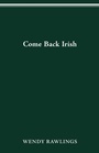 Cover: Come Back Irish - Ohio State University Press