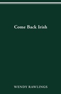 Cover: Come Back Irish - Ohio State University Press